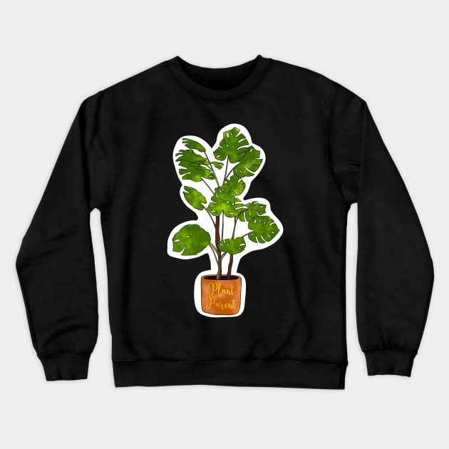 Monstera Plant Parent Crewneck Sweatshirt by Rosiethekitty13